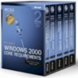 Microsoft (R) Windows (R) 2000 Core Requirements, Exams 70-210, 70-215, 70-216, and 70-218, Second Edition