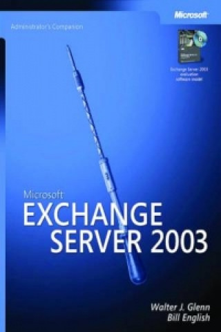 Microsoft Exchange Server 2003 Administrator's Companion