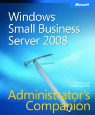 Windows Small Business Server 2008 Administrators Companion