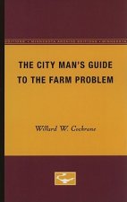 City Man's Guide to the Farm Problem