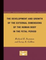 Development and Growth of the External Dimensions of the Human Body in the Fetal Period