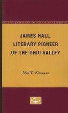 James Hall, Literary Pioneer of the Ohio Valley