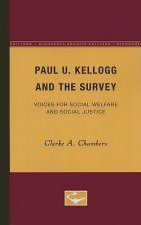 Paul U. Kellogg and the Survey