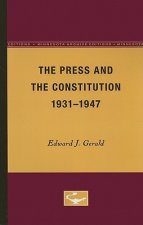 Press and the Constitution, 1931-1947