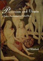Perversion and Utopia