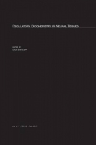 Regulatory Biochemistry in Neural Tissues