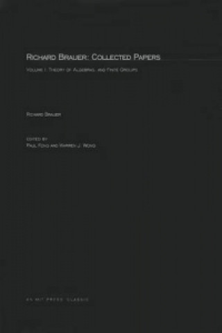 Richard Brauer: Collected Papers