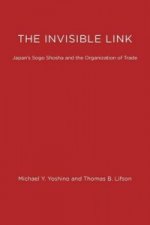 Invisible Link Japans Sogo Shosha & The Organization of Trade (Paper)