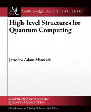 High Level Structures for Quantum Computing