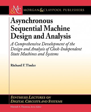 Asynchronous Sequential Machine Design and Analysis