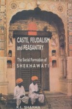 Caste, Feudalism and Peasantry
