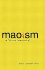 MAOISM A CRITIQUE FROM THE LEFT