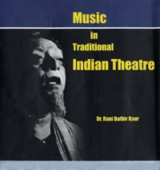 Music in Traditional Indian Theatre