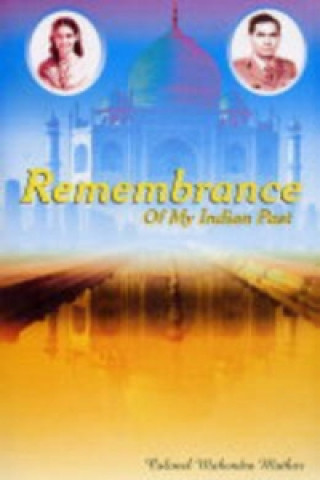 Remembrance of My Indian Past