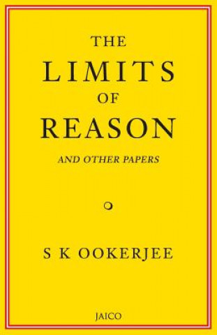Limits of Reason and Other Papers
