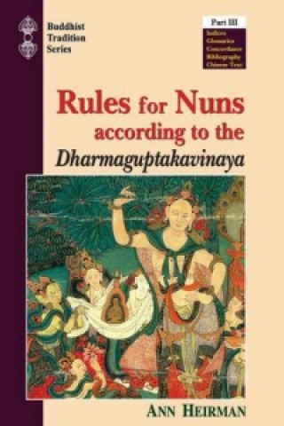 Rules for Nuns According to the Dharmaguptakavinaya