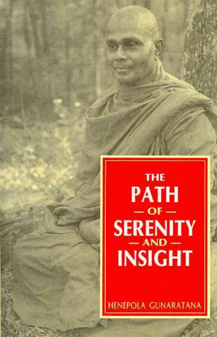 Path of Serenity and Insight: an Explanation of Buddhist Jhanas