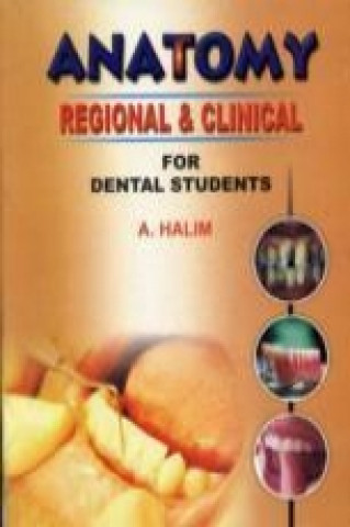 Anatomy Regional and Clinical for Dental Students