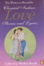 Penguin Book of Classical Indian Love Stories and Lyrics