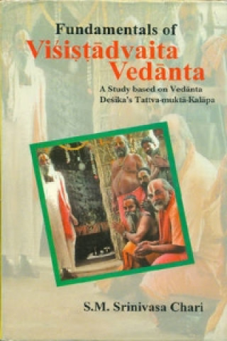 Fundamentals of Visitadvaita Vedanta