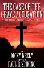 Case of the Grave Accusation - a Sherlock Holmes Mystery