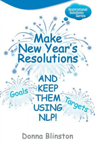 Make New Year Resolutions - and Keep Them Using NLP!