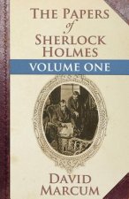 Papers of Sherlock Holmes: Vol. I