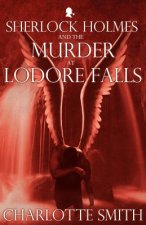 Sherlock Holmes and the Murder at Lodore Falls