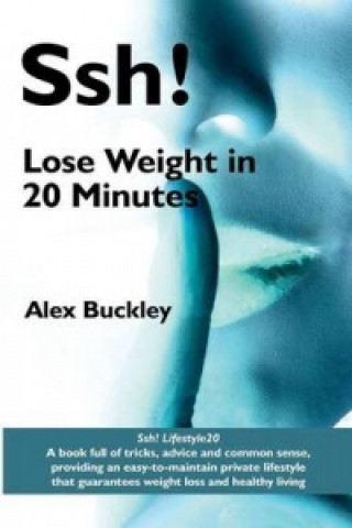 Ssh! Lose Weight in 20 Minutes