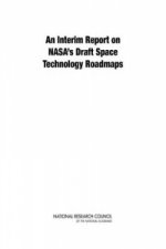 Interim Report on NASA's Draft Space Technology Roadmaps