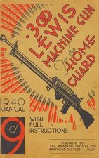 300 Lewis Machine Gun for the Home Guard 1940 Manual