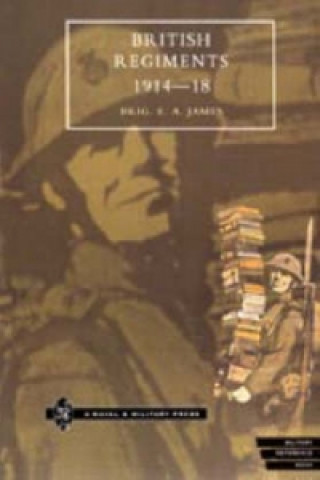 British Regiments, 1914-18