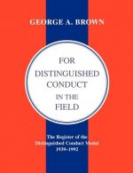 For Distinguished Conduct in the Field