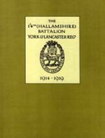 1/4th (Hallamshire) Battalion, York and Lancaster Regiment 1914 - 1919