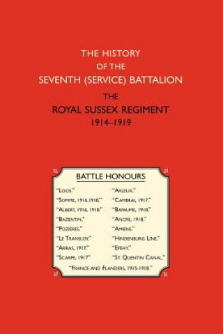 History of the Seventh (service) Battalion the Royal Sussex Regiment