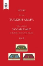 NOTES ON THE TURKISH ARMY