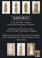 Voluntary Aid Rendered to the Sick and Wounded at Home and Abroad and to British Prisoners of War 1914-1919