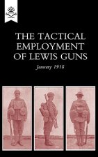 Tactical Employment of Lewis Guns, January 1918