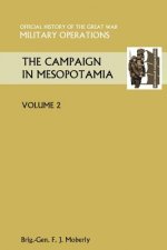 Campaign in Mesopotamia Vol II. Official History of the Great War Other Theatres