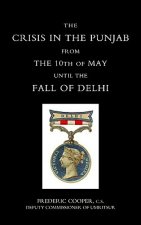 Crisis in the Punjab from the 10th of May Until the Fall of Delhi (1857)