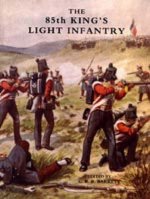 Eighty-fifth King's Light Infantry (now 2nd Battn. the King's Shropshire Light Infantry)