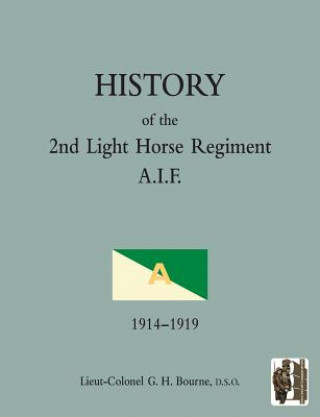 HISTORY OF THE 2nd LIGHT HORSE REGIMENTAustralian Imperial Force