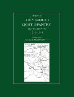 History of the Somerset Light Infantry (Prince Albert's): 1919-1945