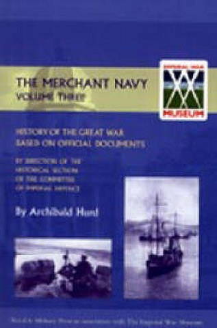 History of the Great War. The Merchant Navy