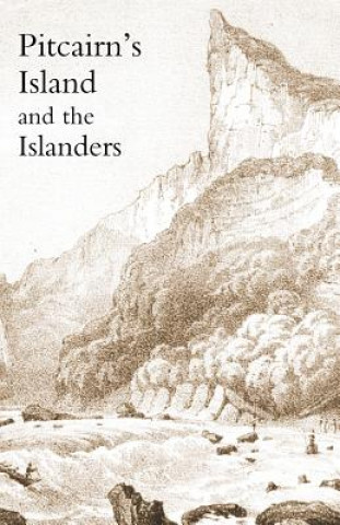 Pitcairn's Island, and the Islanders, in 1850