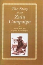 Story of the Zulu Campaign