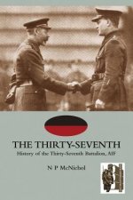 THIRTY-SEVENTHHistory of the Thirty-Seventh Battalion, AIF