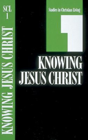 Scl 1 Knowing Jesus Christ