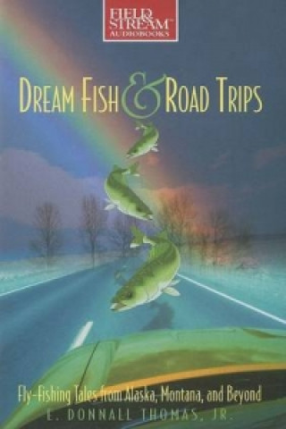 Dream Fish and Road Trips