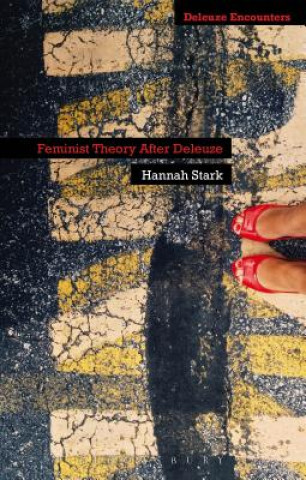 Feminist Theory After Deleuze